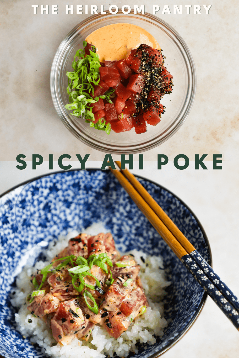 Spicy Ahi Poke - The Heirloom Pantry Pin