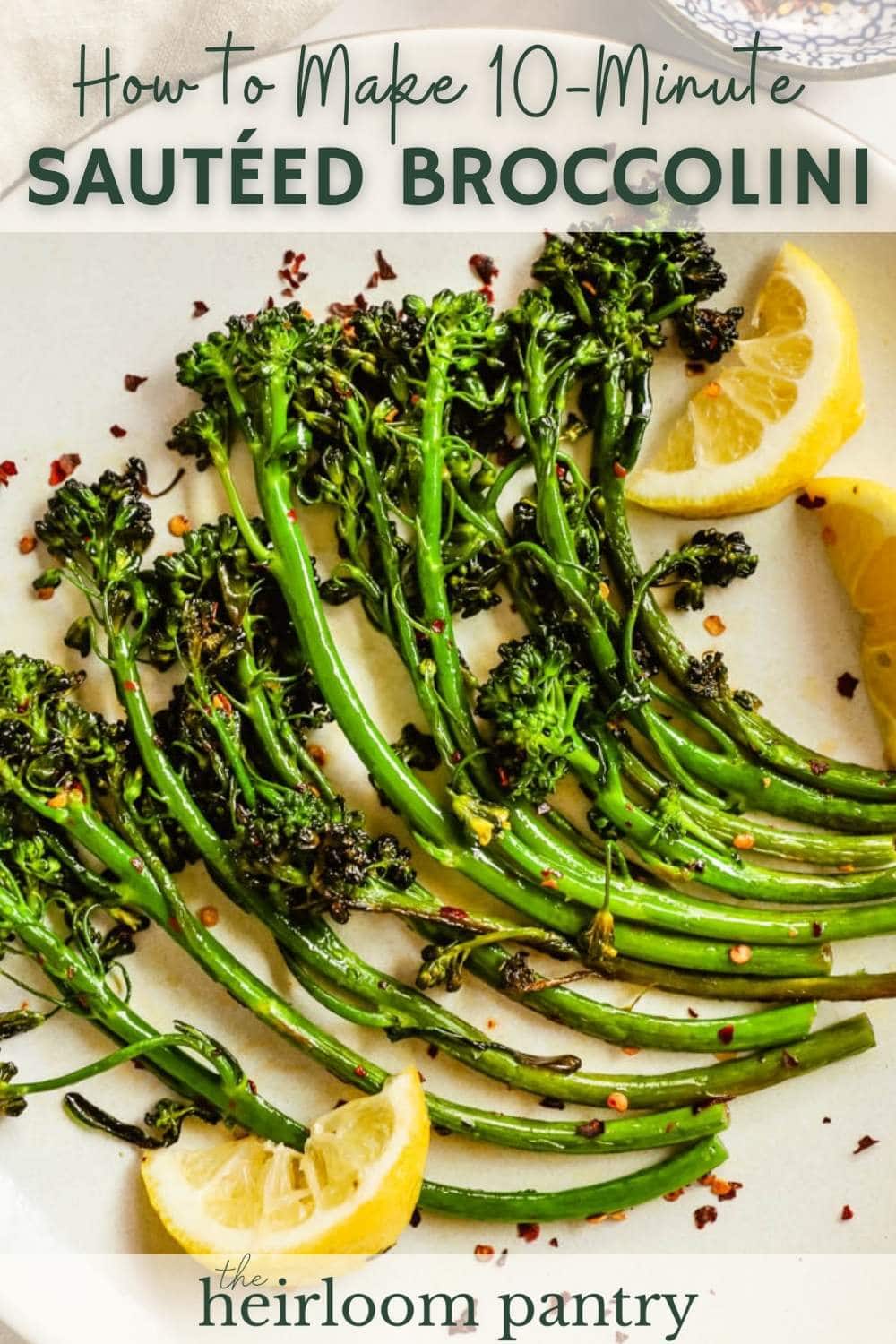 10-minute sautéed broccolini (broccoletti) Pinterest Pin.