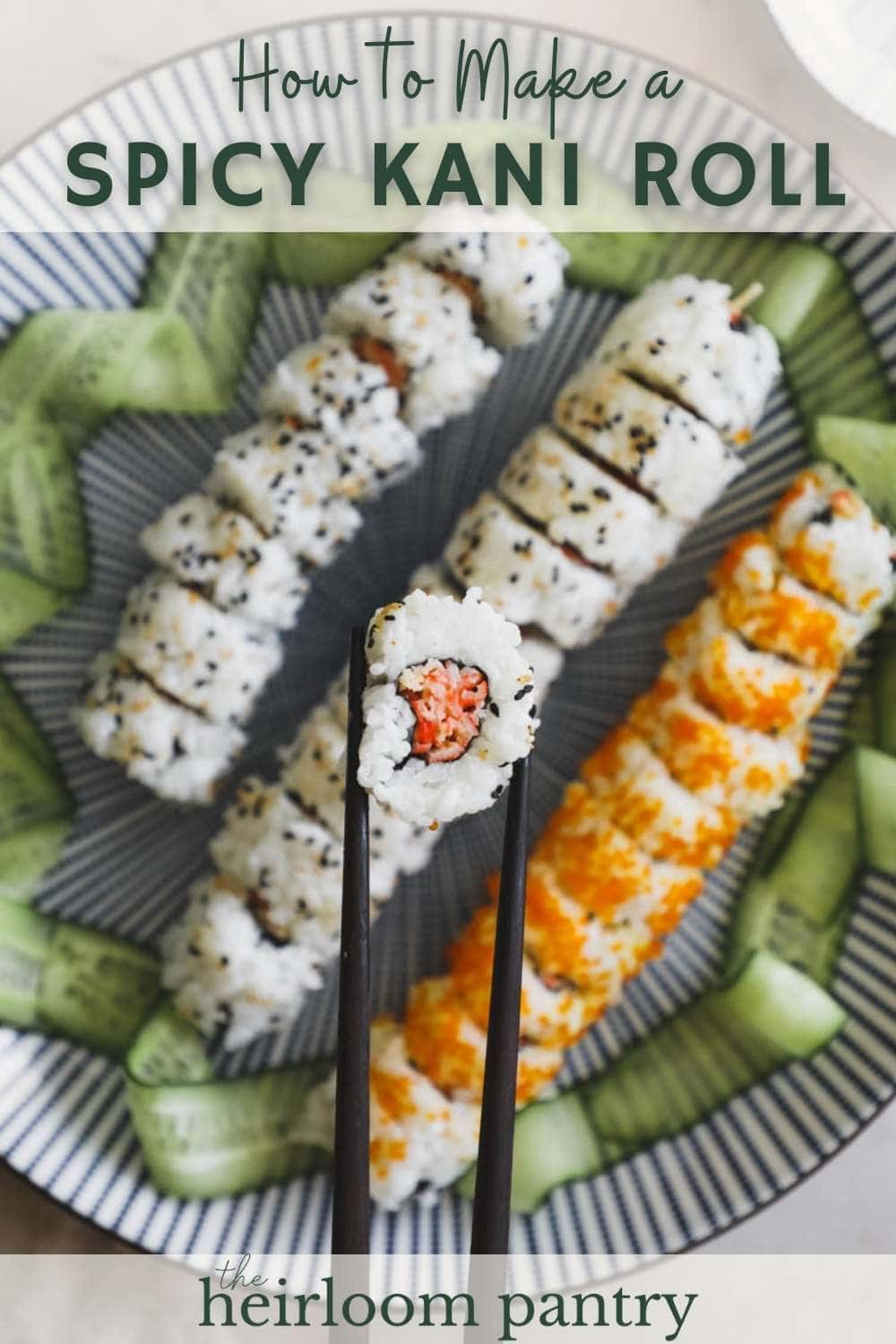 How to make a spicy kani roll Pinterest pin.