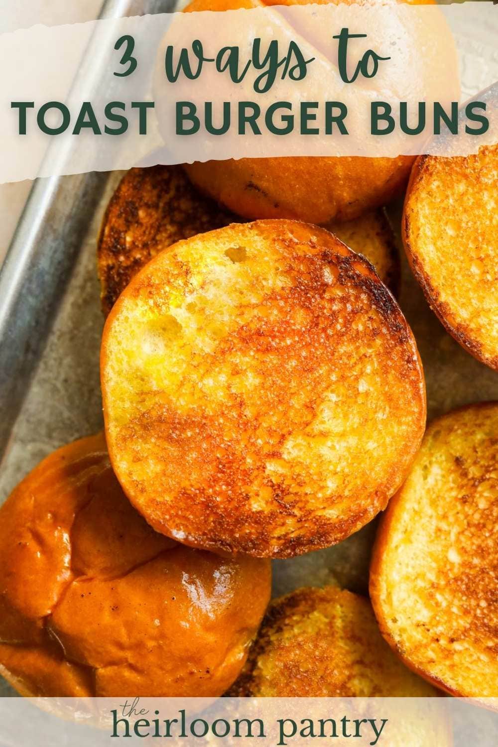 Pinterest pin with an up-close shot of golden toasted brioche burger buns on a baking sheet.