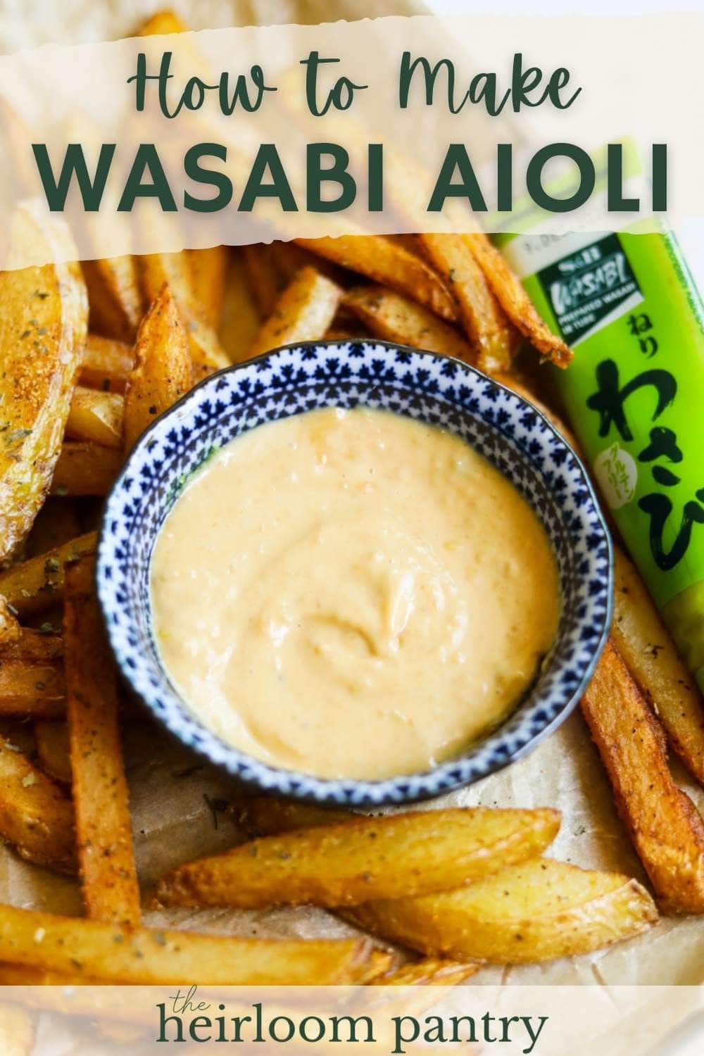 Pinterest pin for wasabi mayo aioli sauce.