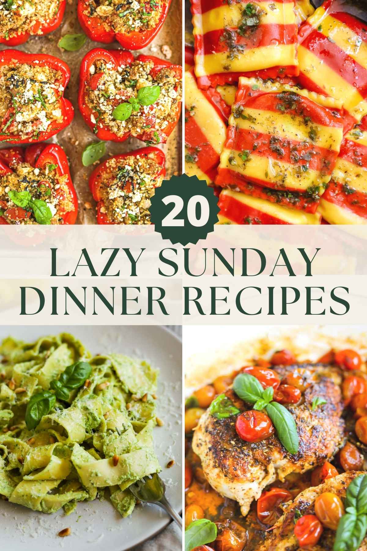 20 lazy Sunday recipes, including lobster ravioli with a browned butter lemon sauce, creamy pesto pasta, mozzarella-stuffed chicken with tomatoes, and turkey quinoa-stuffed peppers.