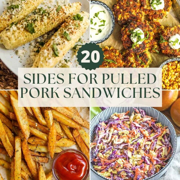 20 sides for pulled pork sandwiches, including elotes corn, corn and zucchini fritters, seasoned fries, and coleslaw.
