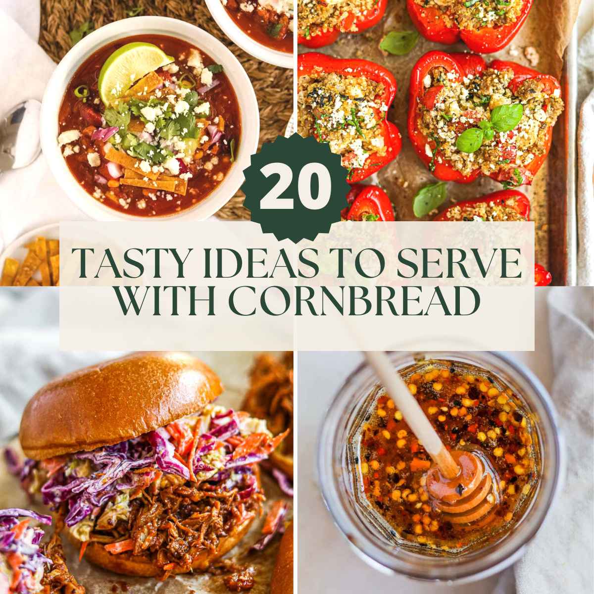 What Goes With Cornbread: 20 Tasty Dishes • The Heirloom Pantry