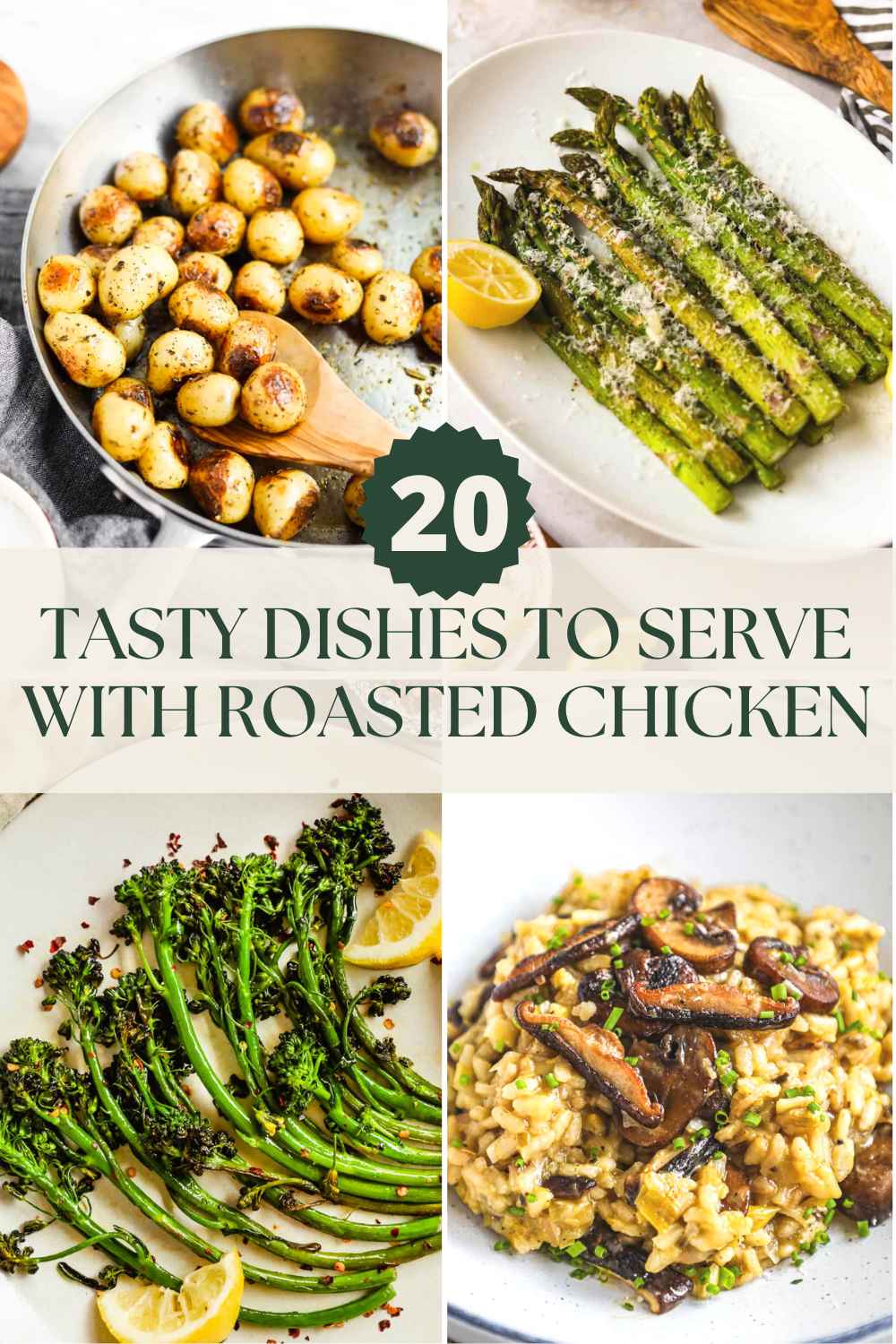 What to serve with roasted chicken, including pan fried potatoes, asparagus, broccolini, risotto, and more.