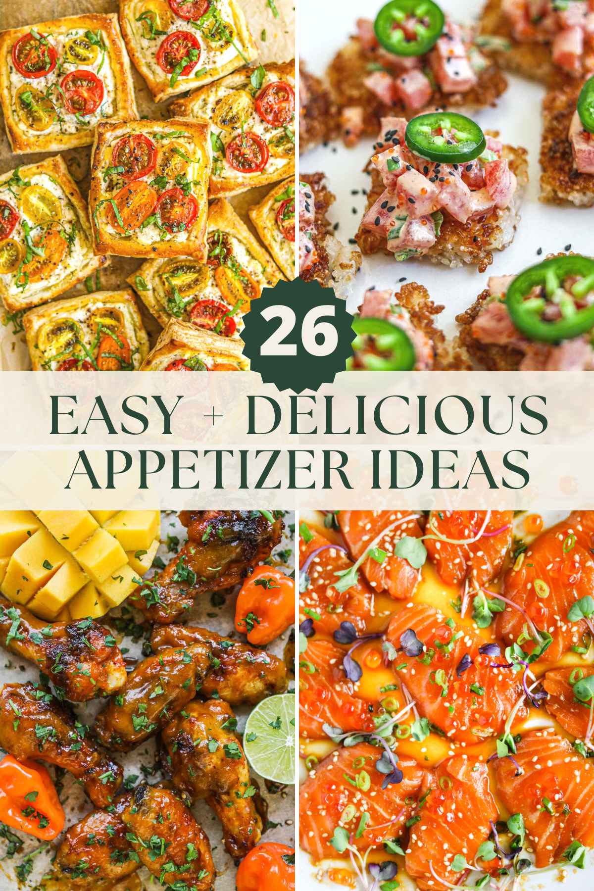26 easy and delicious appetizer ideas, tomato tartlets, crispy rice with spicy tuna, wings, and miso salmon carpaccio.